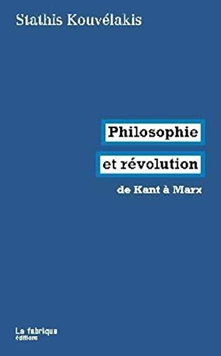Philosophie et révolution: de kant à Marx