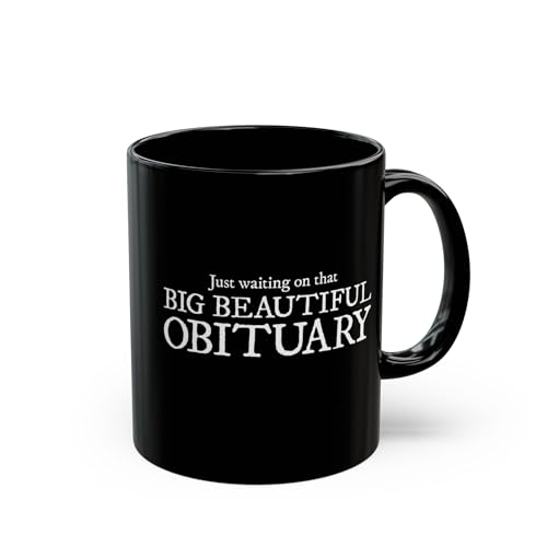 Meandering Annie Just Waiting on That Big Beautiful Obituary Mug, Funny Ceramic Coffee...
