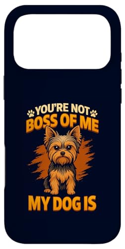 Adorable Chien Yorkshire Terrier Amusant My Dog is The Boss Coque pour iPhone 17 Pro Max