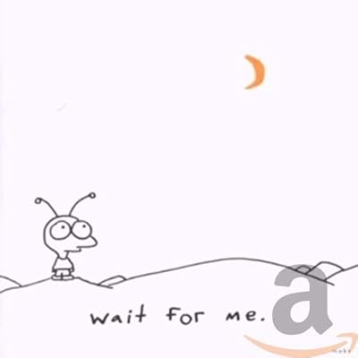 Wait For Me: Deluxe Edition