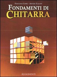Fondamenti di chitarra. Con CD Audio Fondamenti di chitarra. Con CD Audio