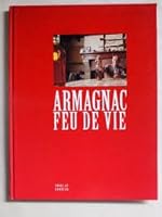 Armagnac, feu de vie 2909351173 Book Cover