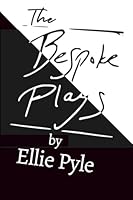The Bespoke Plays 1300232498 Book Cover