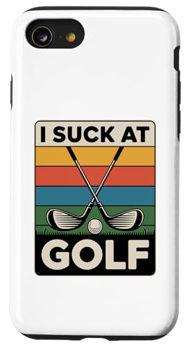 I Suck At Golf Joke ʔSt s Ȓj St X}zP[X iPhone SE (2020) / 7 / 8 p