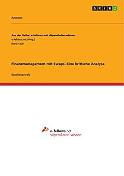 Paperback Finanzmanagement mit Swaps. Eine kritische Analyse [German] Book