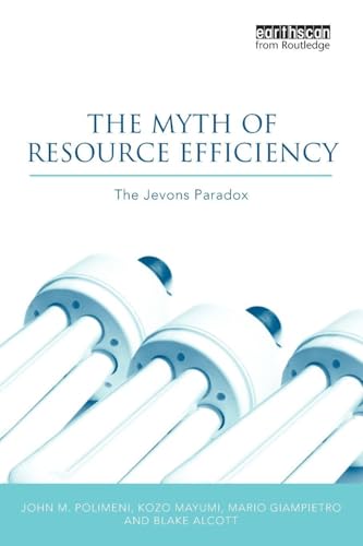 The Myth of Resource Efficiency (Earthscan Research Editions)