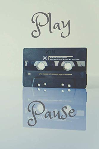 Play Pause: Musical Motivational Notebook, Journal, Notes, Diary (110 Pages, Blank, 6 x 9)