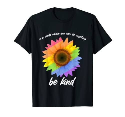 Be KIND Pride Gay Schwul LGBT - Regalo de amor para lesbianas Camiseta