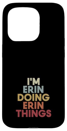 Erin Name Erin Personalized Name First Given �X�}�z�P�[�X iPhone 15 Pro �p