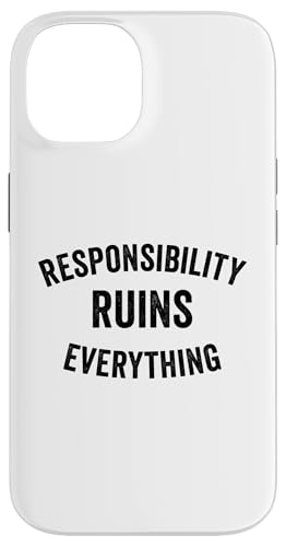 Sarcasm Responsibility Ruins Everything Funny �����Y �X�}�z�P�[�X iPhone 14 �p
