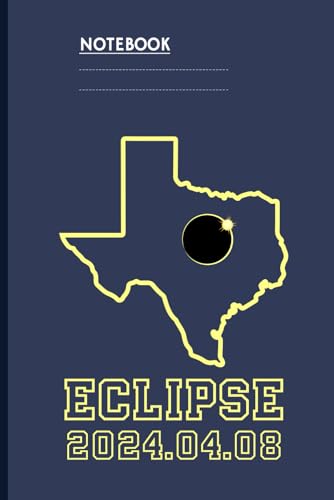 Image of Eclipse 2024.04.08 With Texas Map Outline And Solar Phenomenon On Navy Blue Cover: Notebook