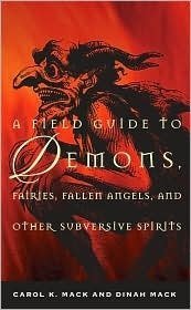 A Field Guide to Demons, Fairies, Fallen Angels... 143511504X Book Cover