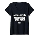 Photo Gallery donna this fool was born on april fools day funny 1 aprile maglietta con collo a v Photo Gallery donna this fool was born on april fools day funny 1 aprile maglietta con collo a v