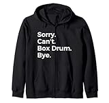 Sorry Can't Box Drum Bye Musical Instrument