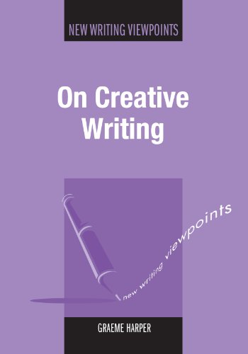 On Creative Writing (New Writing Viewpoints Book 4) (English Edition)