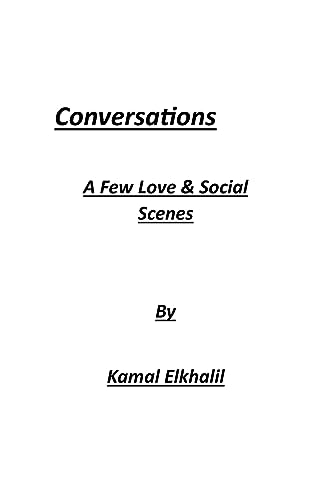 Conversations: A Few Love & Social Scenes