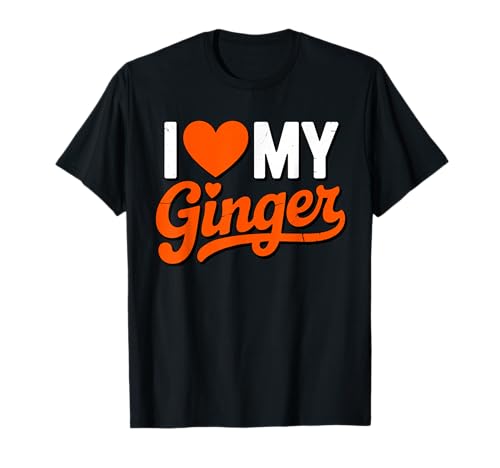 I Heart My Ginger Gingers are My Type Proud Redhead T-Shirt