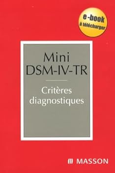 Mini DSM-IV-TR : Critères diagnostiques