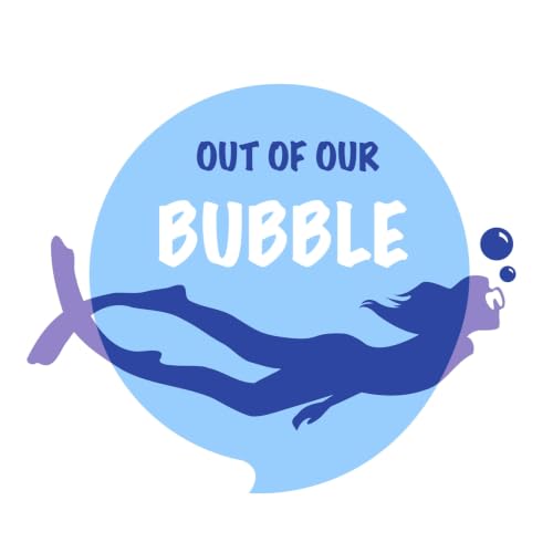 『Out of Our Bubble』のカバーアート