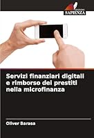 Servizi finanziari digitali e rimborso dei prestiti nella microfinanza (Italian Edition) 3639642546 Book Cover