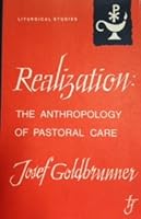 Realization;: Anthropology of pastoral care B0007E80OW Book Cover
