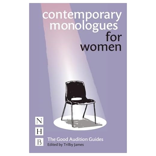 Contemporary Monologues for Women: The Good Audition Guides