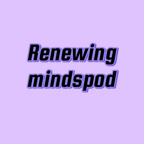 Renewing Minds Podcast cover art