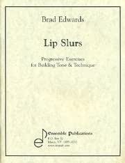 Amazon.co.jp: Brad Edwards Lip Slurs (Progressive Exercises for ...