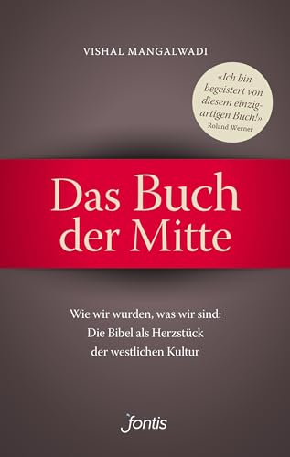 Das Buch der Mitte: Wie wir wurden, was wir sin... 3038480045 Book Cover