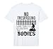 Funny No Trespassing We're Tired of Hiding Bodies Halloween Performance T-Shirt