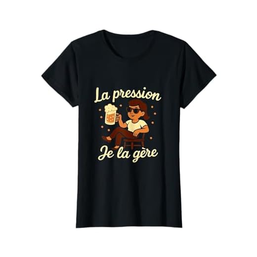 Femme Humour Bière La Pression Je la Gère Cadeau Amateurs de Bière T-Shirt