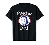LFH Psycho Dad Funny T-Shirt - Men's Unisex Black Small Classic Mao Collar Letter Print T-Shirt