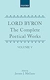 The Complete Poetical Works, Volume 5 : Don Juan (Oxford English Texts)