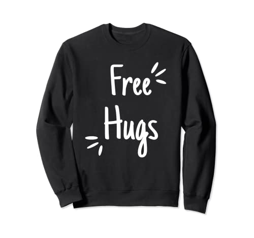 Funny Free Hugs Sweatshirt