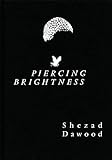 Shezad Dawood: Piercing Brightness