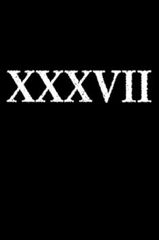 Roman Numeral 37 XXXVII: Blank Lined Notebook, Journal or Diary