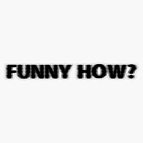 Funny How Joe Pesci Goodfellas Quote Movie Bumper Sticker Vinyl
