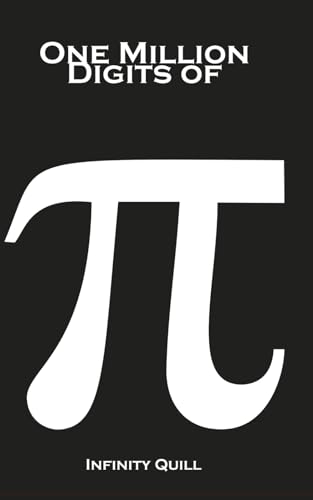 One Million Digits of Pi :: Decimal Places from 0 to 1000000 - Best Book for Math Teachers and Math Nerds