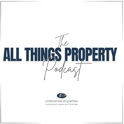 The All Things Property Podcast