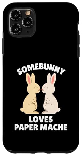 Somebunny Loves Paper Mache 킢C[X^[oj[A[eBXgMtg X}zP[X iPhone 11 Pro Max p