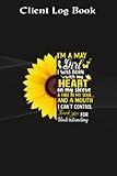 client log book :i'm may girl sunflower matching girl born on may birthday: gifts for boyfriend:client tracking log book, client data organizer for ... customer journal with details,birthday gifts