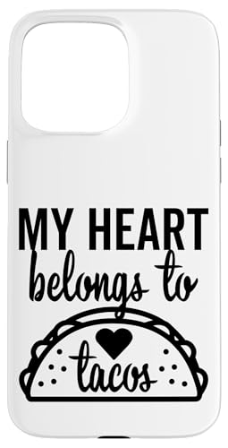 My Heart Belongs To Tacos �O���t�B�b�N �o�����^�C���f�[ ���u �X�}�z�P�[�X iPhone 15 Pro Max �p