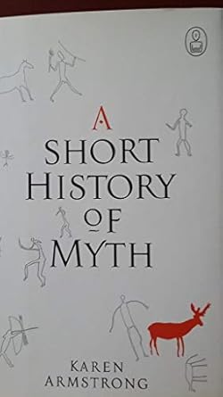 A Short History of Myth (The Myths)