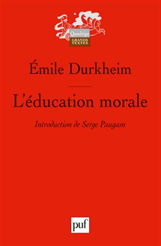 L'éducation morale: Préface de Serge Paugam [French] 2130568599 Book Cover