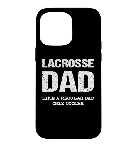 Lacrosse Dad Like A Regular Father Only �N�[���[ �ʔ������p�� �X�}�z�P�[�X iPhone 14 Pro Max �p