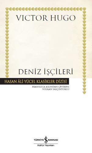 Deniz Iscileri: Hasan Ali Yücel Klasikler Dizisi