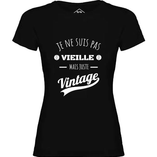T-Shirt Femme Je ne suis Pas Vieille mais Juste Vintage idée cadeau anniversaire