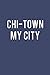 Chi-Town My City Love Fan Chicago Proud Baseball Journal: (6x9 Journal): College Ruled Lined Writing Notebook, 120 Pages