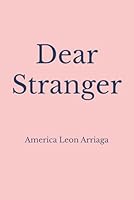 Dear Stranger B0F5W1H3PT Book Cover