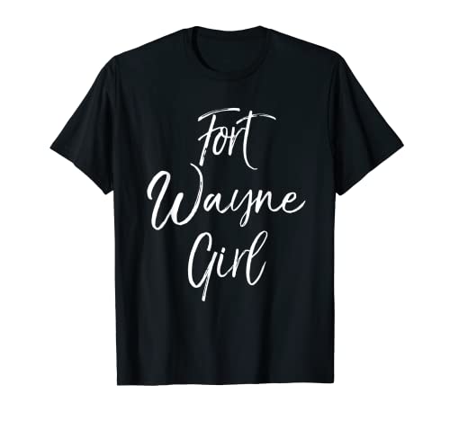 Fort Wayne Girl USA American Hometown City Regalo Camiseta